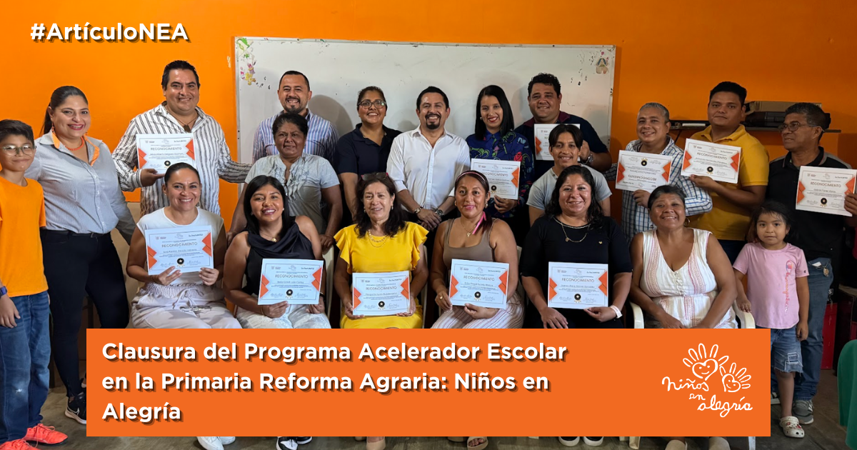Clausura del Programa Acelerador Escolar en la Primaria Reforma Agraria